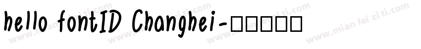 hello fontID Changhei字体转换